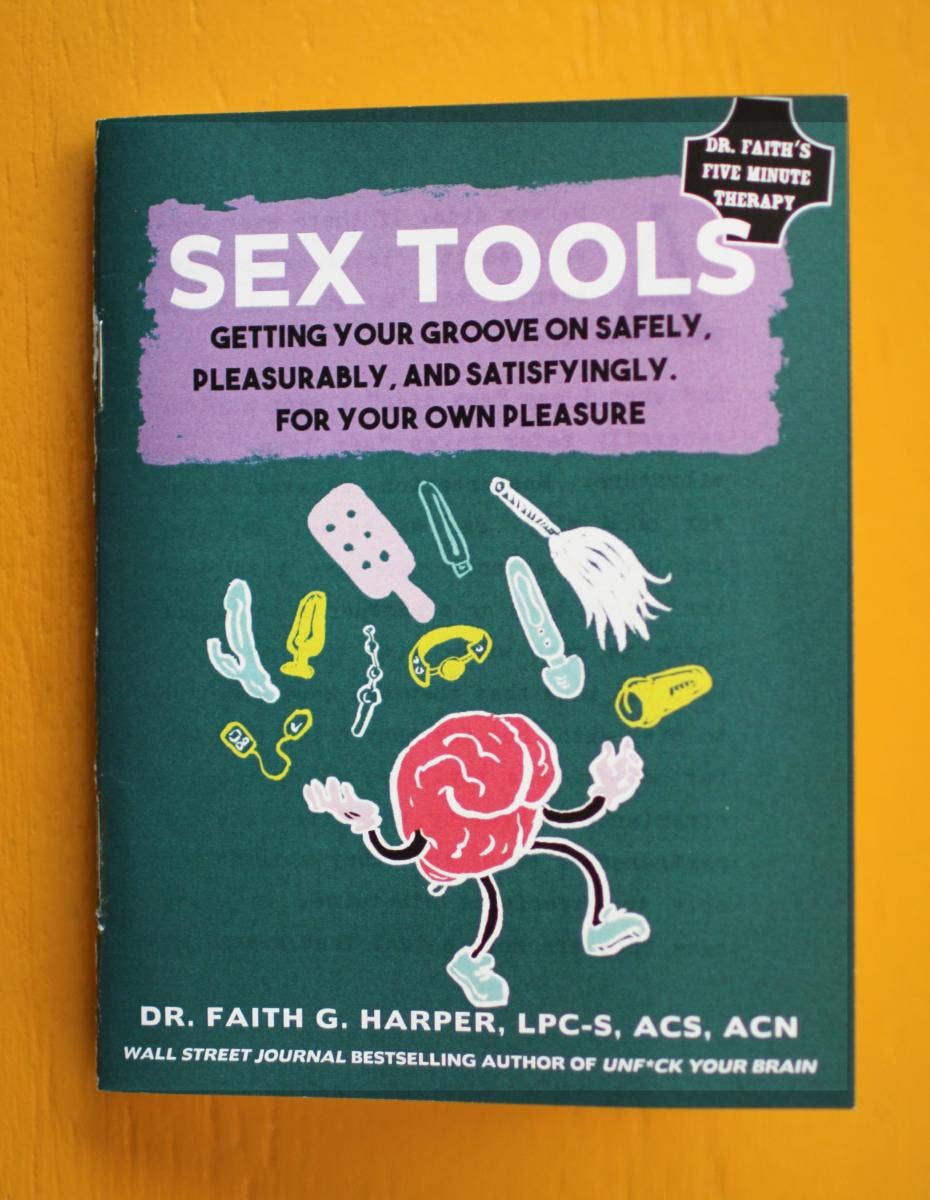 Sex Tools: Getting Your Groove on Safely (Zine)