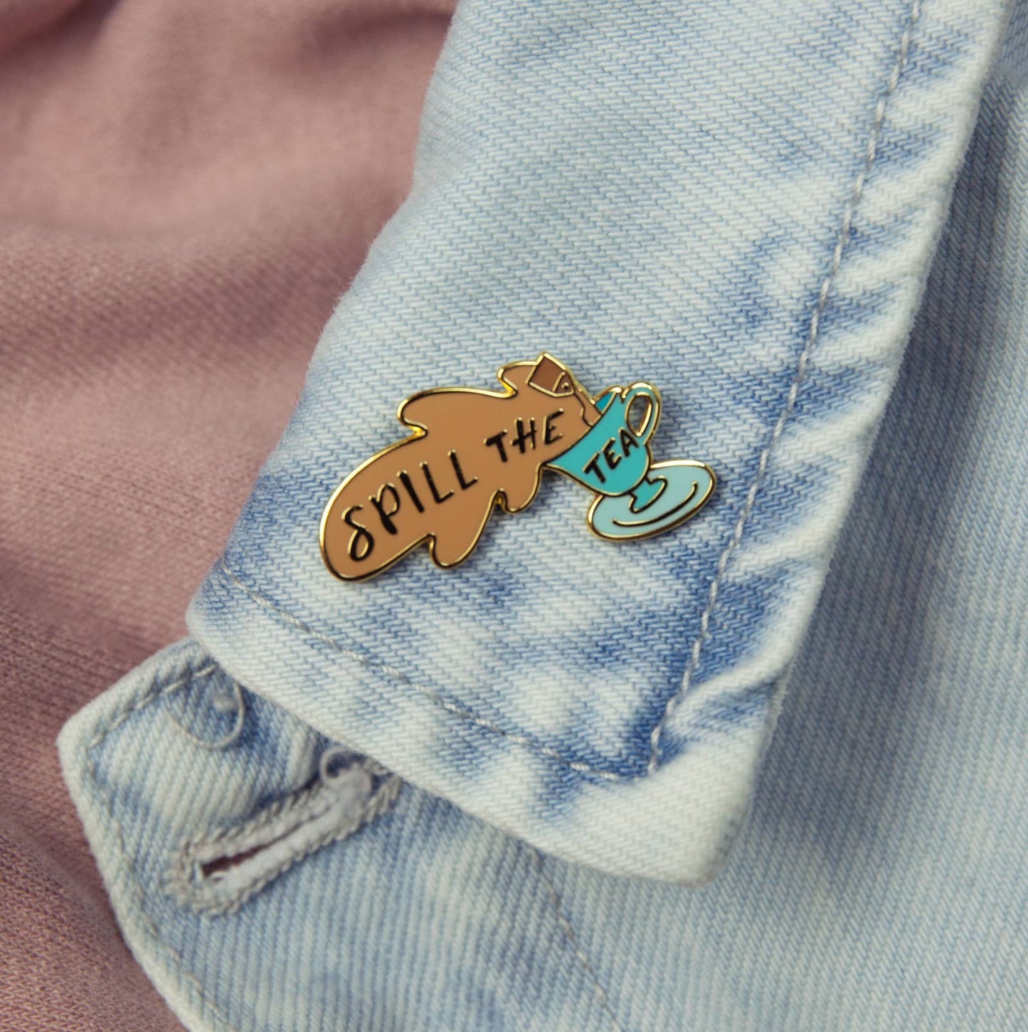 Spill The Tea Pin