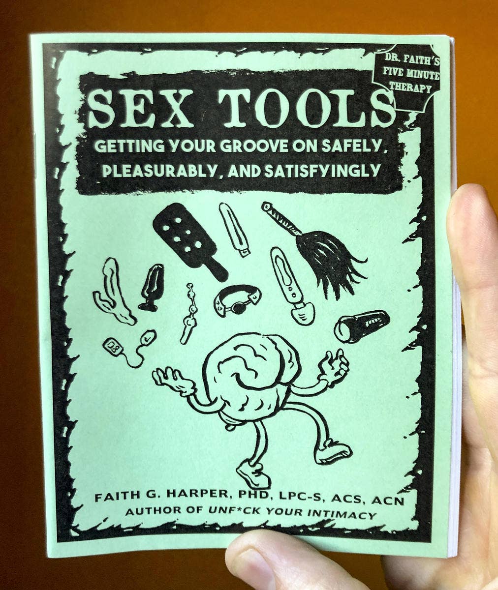 Sex Tools: Getting Your Groove on Safely (Zine)