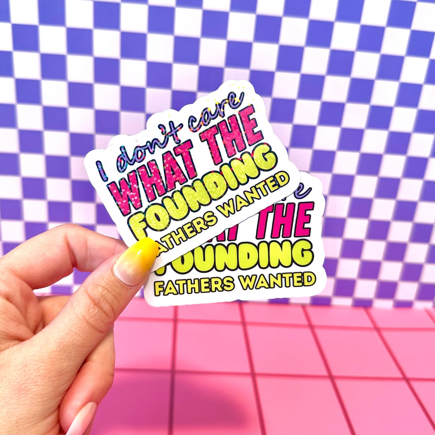 Founding Fathers Feminist Liberal Relatable Waterproof Vinyl Sticker