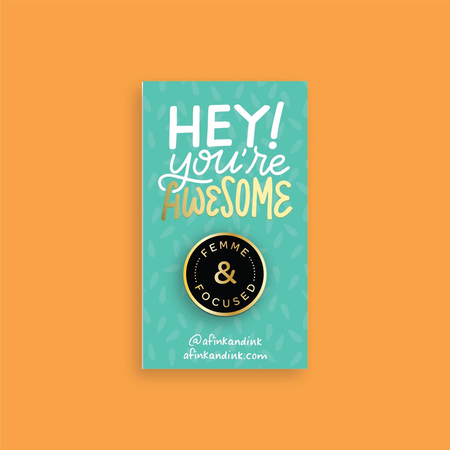 Femme And Focused Pin