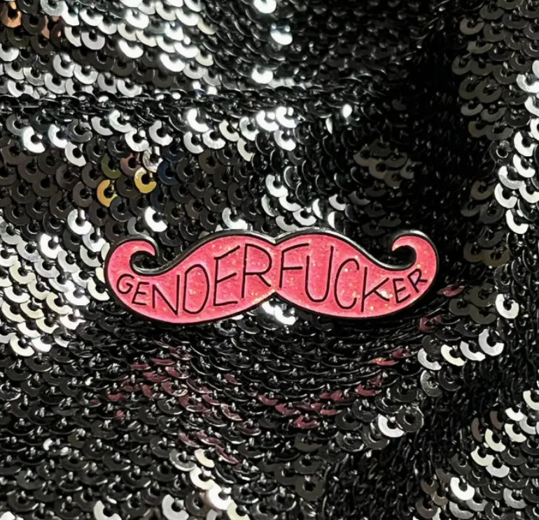 'Gender Fucker' Mustache Enamel Pin