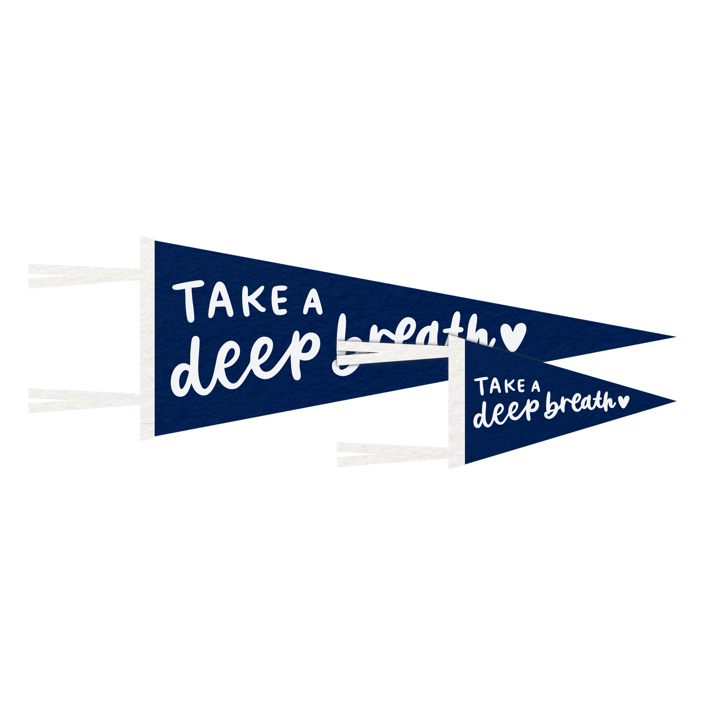 Take A Deep Breath Pennant
