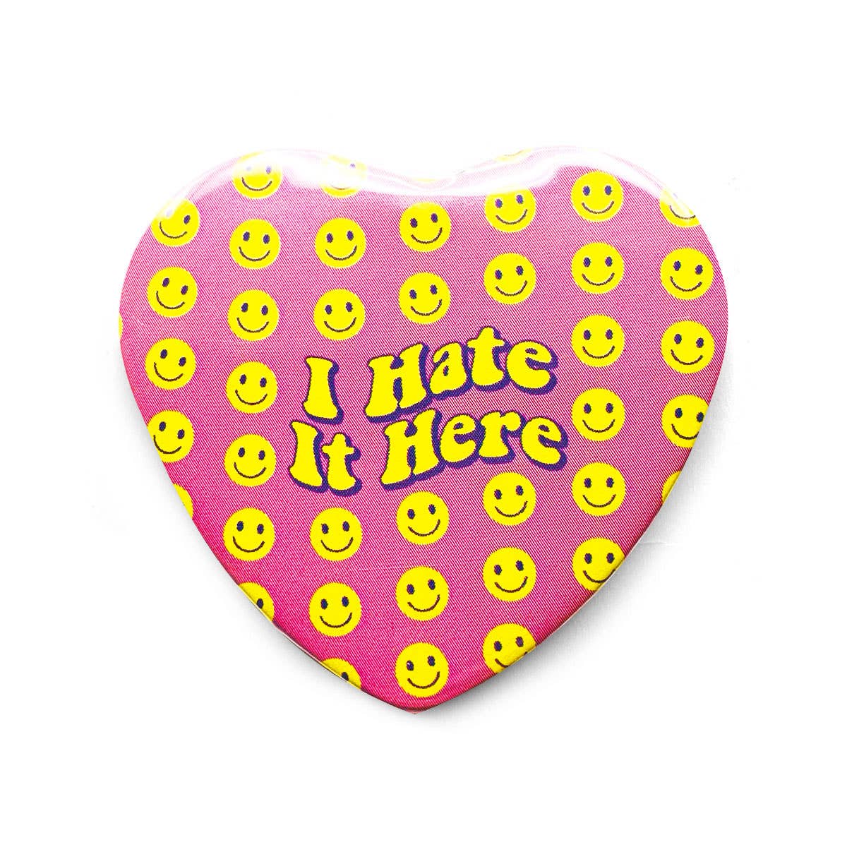 I Hate It Here Heart Shaped Pinback Button