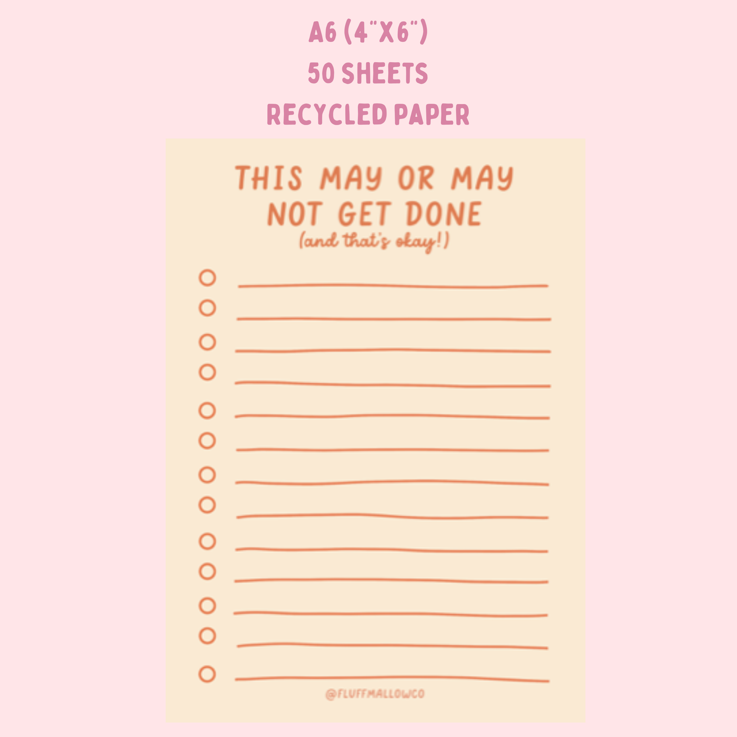 A6 this may or may not get done mindfulness notepad (4"x6")