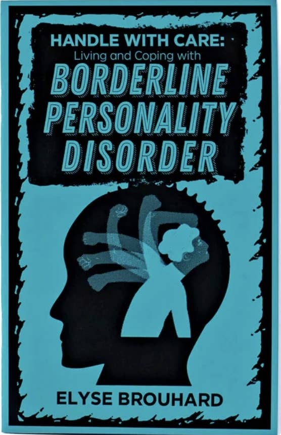 Handle with Care: Borderline Personality Disorder (Zine)