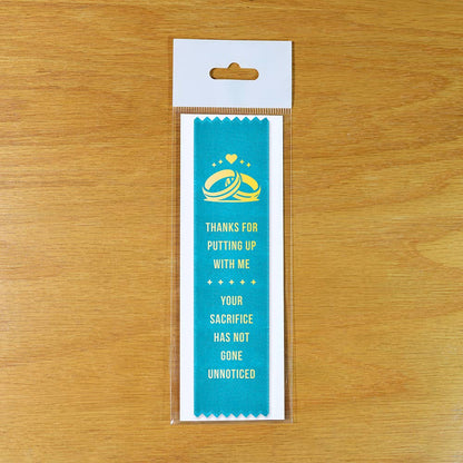 Thanks For Putting Up With Me, Sacrifice - Award Ribbon Gift