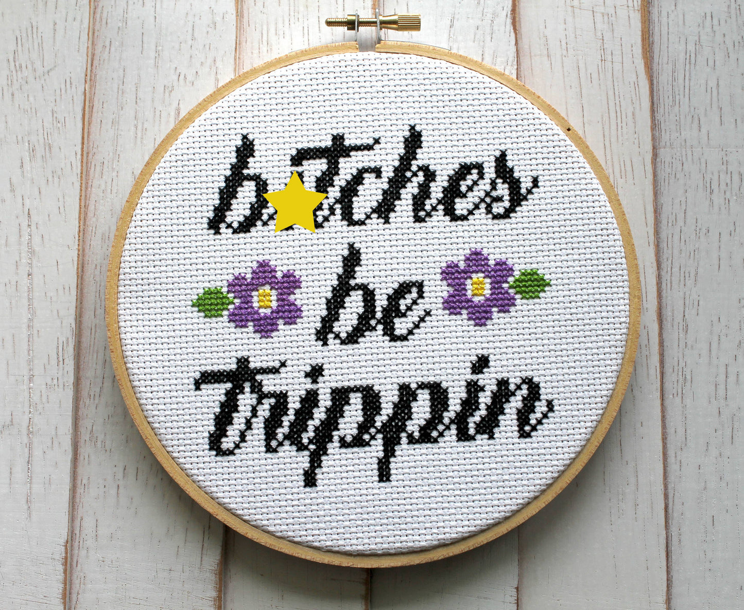 Bitches Be Trippin Cross Stitch Kit