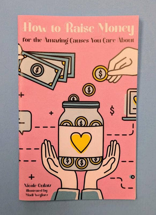 How to Raise Money for the Amazing Causes You Care About
