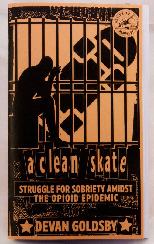 Clean Skate: Sobriety Amidst the Opioid Epidemic (Zine)