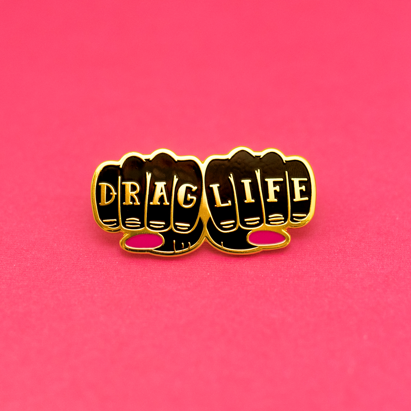DRAG LIFE Pin