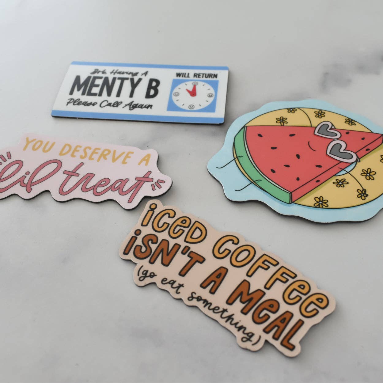 BRB, Having a Menty B Magnet