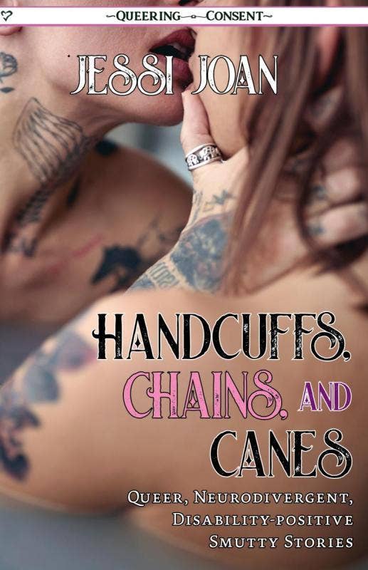 Handcuffs, Chains, and Canes: Smutty Stories (Zine)