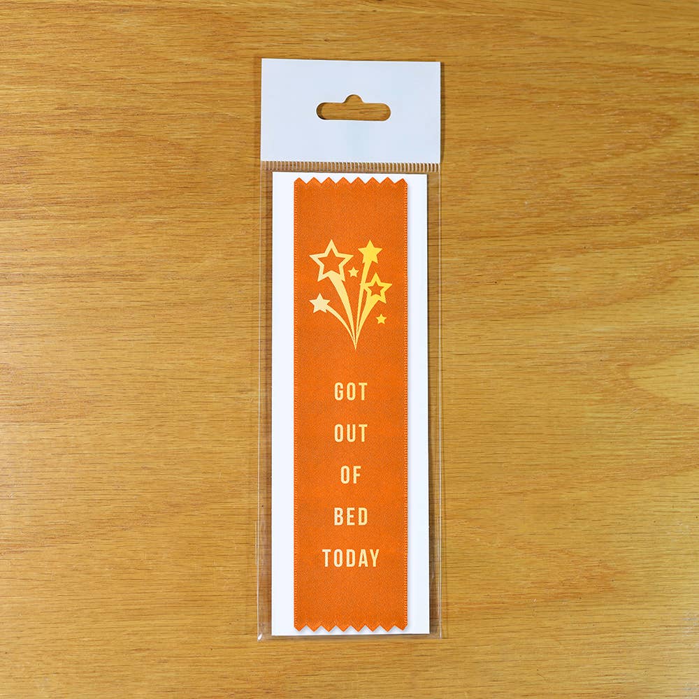 Got Out of Bed Today - Funny Award Ribbon Gift