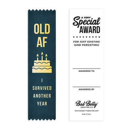 Old AF I Survived Another Year - Funny Birthday Award Ribbon