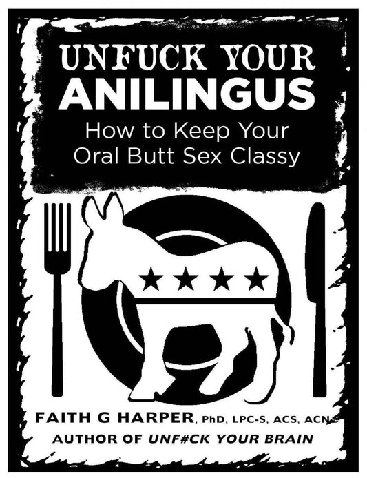 Unfuck Your Anilingus: How To Keep Oral Butt Sex Classy