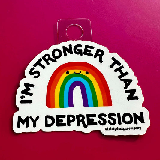 Stronger Than My Depression Sticker