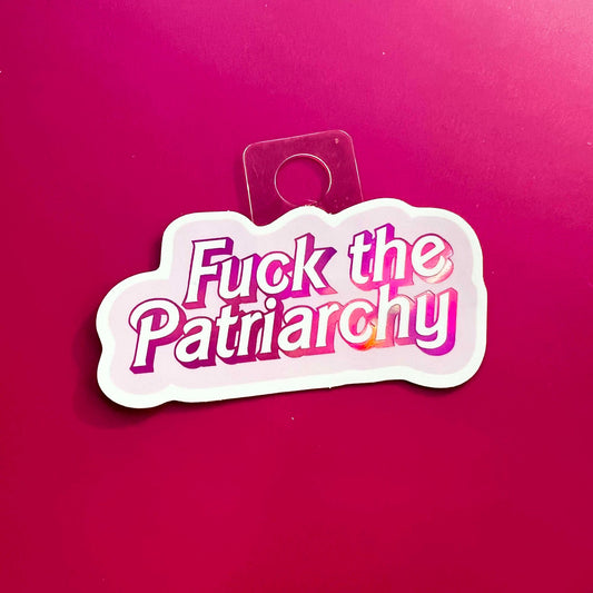 Fuck the Patriarchy Sticker