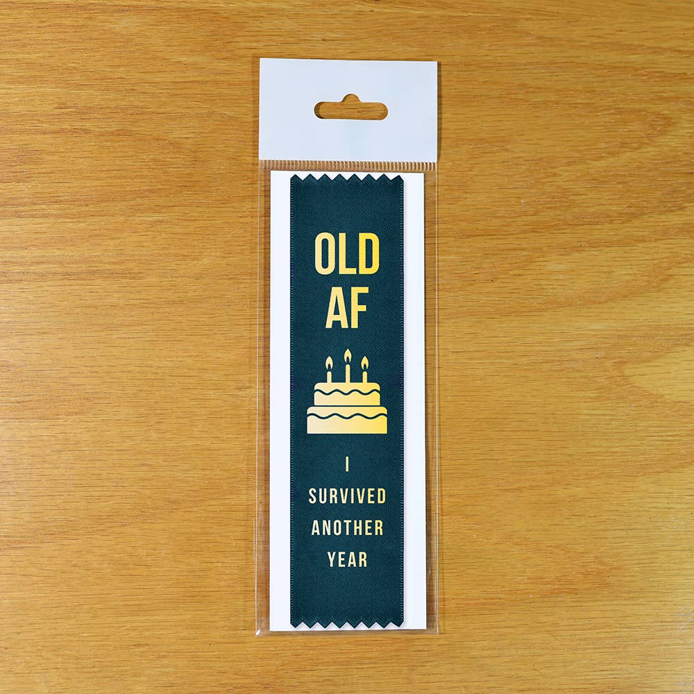 Old AF I Survived Another Year - Funny Birthday Award Ribbon