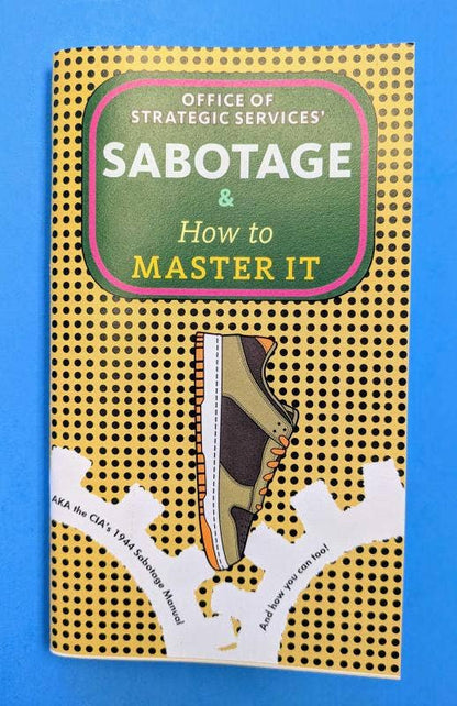 Sabotage & How to Master It (Zine)