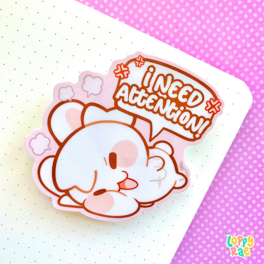"Attention Seeker" Vinyl Sticker