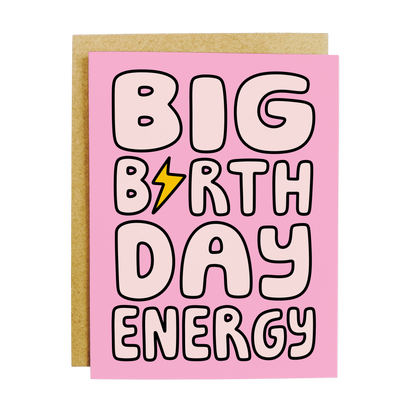 Big Birthday Energy Card