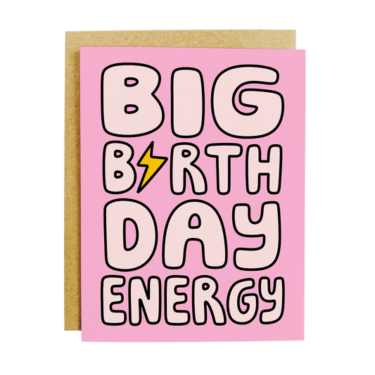 Big Birthday Energy Card