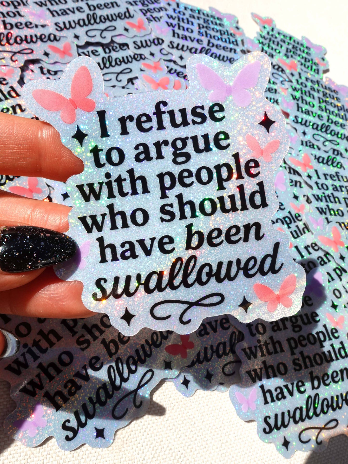 I Refuse to Argue – Funny Butterfly Glitter Vinyl Sticker