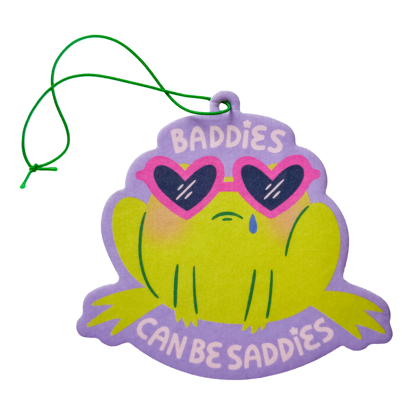 Baddies Can Be Saddies Frog Air Freshener