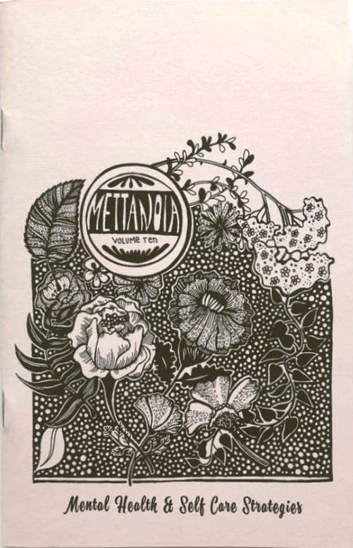 Mettanoia Zine #10: Mental Health & Self-Care Strategies