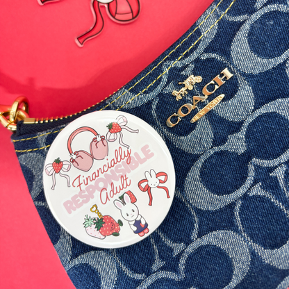 Financially Responsible Adult | Strawberry Trinkets| Large Pin Back Button