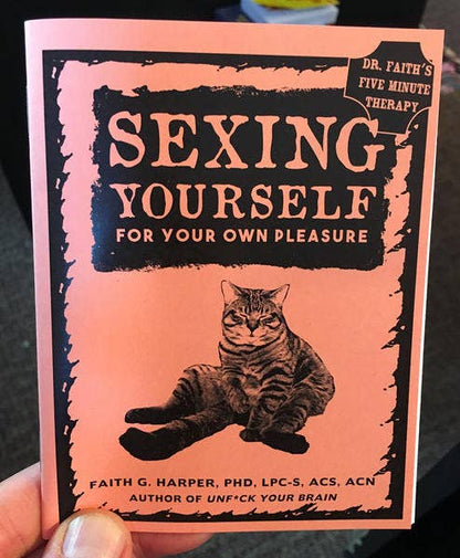 Sexing Yourself: Masturbation For Your Own Pleasure (Zine)