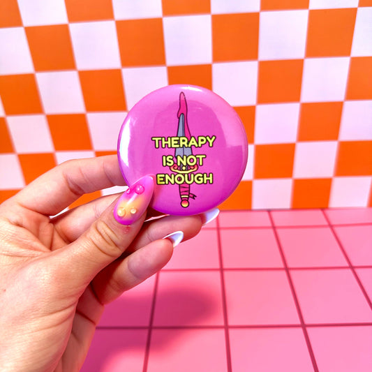 Therapy is not...Dark Humor Funny Therapy Button Pin Pinback Button