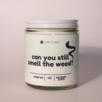 Can You Still Smell the Weed? Candle