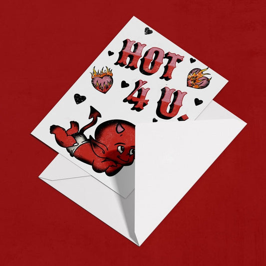 Hot 4 U 5x7 Greeting Card