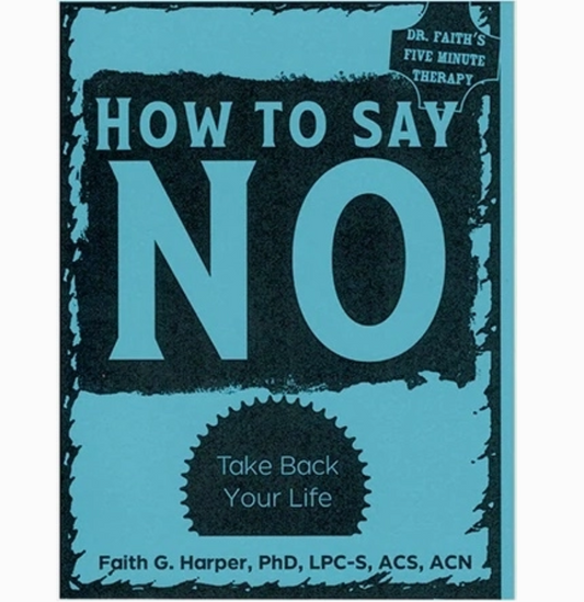 How To Say No: Take Back Your Life (Zine)