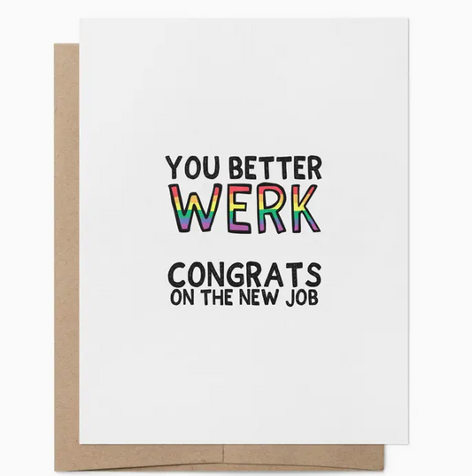 You Betta Werk Card