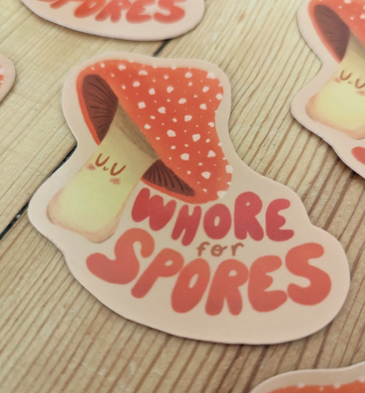 Whore For Spores Sticker