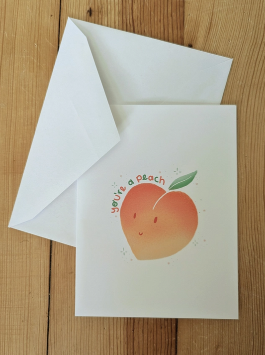 You're A Peach Card