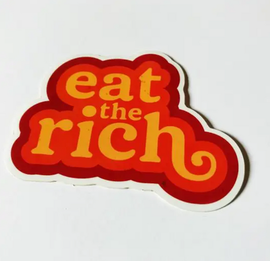 Eat the Rich Sticker