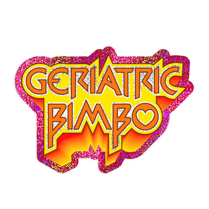 Geriatric Bimbo Retro Holographic Glitter Sticker