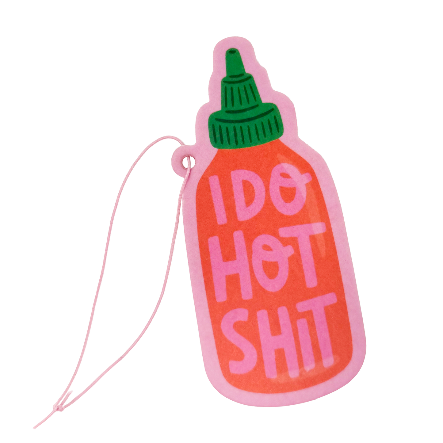 I Do Hot Shit Hot Sauce Bottle Air Freshener