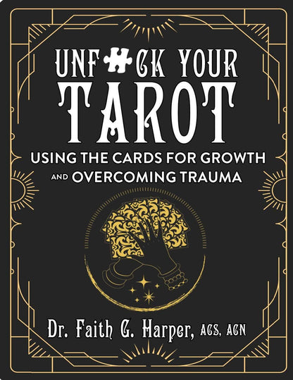 Unfuck Your Tarot: Using the Cards for Growth (Zine)