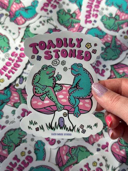 Toadily Stoned Waterproof Sticker