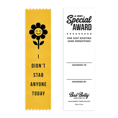 I Didn’t Stab Anyone Today - Funny Award Ribbon Gift