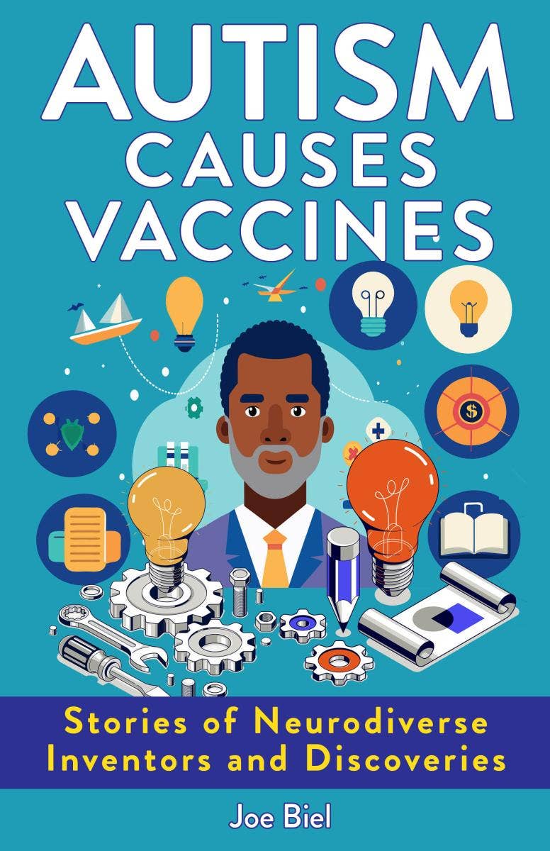 Autism Causes Vaccines: Neurodiverse Inventors (Zine)