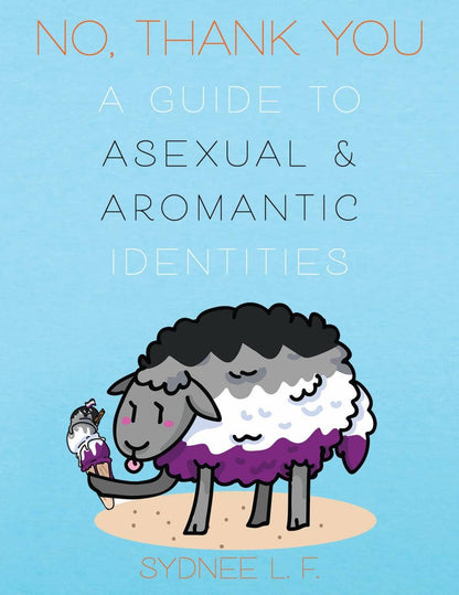 No Thank You: Guide to Asexual & Aromantic Identities (Zine