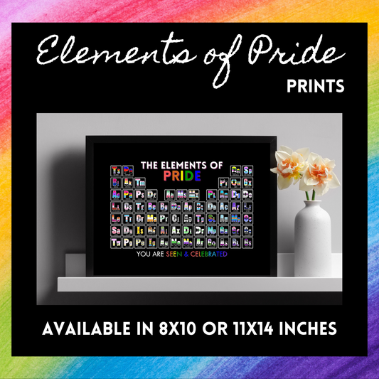 The Elements of Pride Periodic Table Print