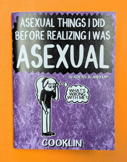 Asexual Things I Did Before Realizing I Was Asexual (Zine)