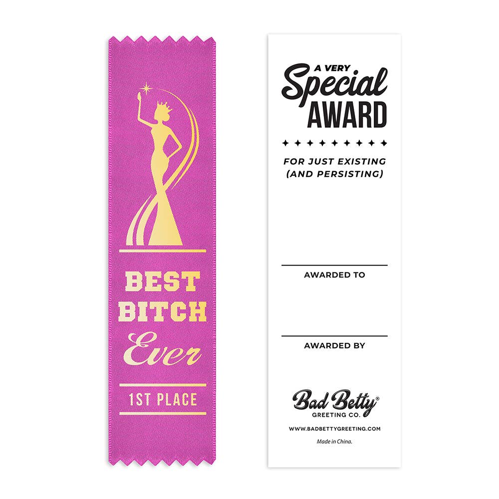 Best Bitch Ever, 1st Place - Funny Award Ribbon Gift